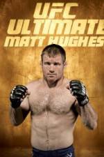 Watch UFC Ultimate Matt Hughes Putlocker