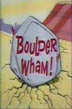 Watch Boulder Wham! Putlocker