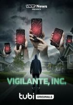 Watch VICE News Presents: Vigilante, Inc. Online Putlocker