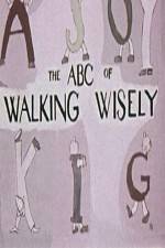 Watch ABC's of Walking Wisely Online Putlocker