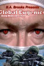 Watch Global Eugenics Using Medicine to Kill Online Putlocker