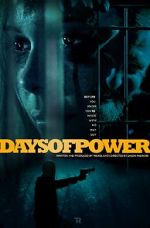 Watch Days of Power Online Putlocker
