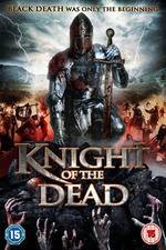 Watch Knight of the Dead Online Putlocker