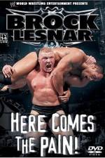 Watch WWE Brock Lesnar Here Comes the Pain Putlocker