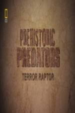 Watch National Geographic Prehistoric Predators Terror Raptor Putlocker