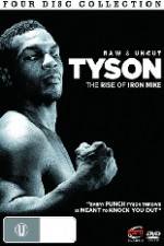 Watch Tyson: Raw and Uncut - The Rise of Iron Mike Putlocker