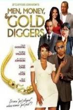 Watch Men, Money & Gold Diggers Putlocker