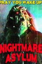 Watch Nightmare Asylum Putlocker