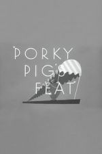 Watch Porky Pig\'s Feat Online Putlocker