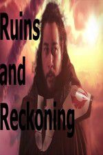 Watch Ruins and Reckoning Putlocker