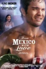 Watch From Mexico with Love Putlocker