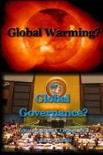 Watch Global Warming or Global Governance? Putlocker