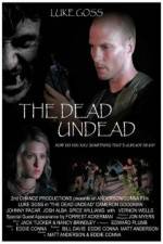 Watch The Dead Undead Putlocker