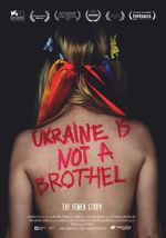 Watch Ukraine Is Not a Brothel Online Putlocker