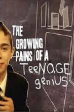 Watch The Growing Pains of a Teenage Genius Putlocker
