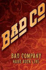 Watch Bad Company: Hard Rock Live Online Putlocker