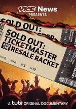 Watch VICE News Presents - Sold Out: Ticketmaster and the Resale Racket Online Putlocker