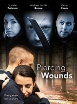 Watch Piercing Wounds Online Putlocker