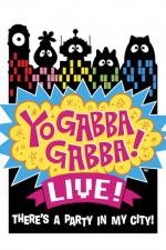 Watch Yo Gabba Gabba Live from NOKIA Theatre LA Live Putlocker