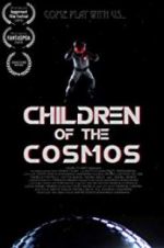 Watch Children of the Cosmos Putlocker
