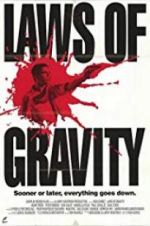 Watch Laws of Gravity Putlocker