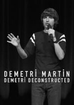 Watch Demetri Martin: Demetri Deconstructed Online Putlocker