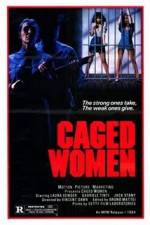 Watch Caged Woman Putlocker