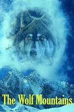 Watch The Wolf Mountains Putlocker