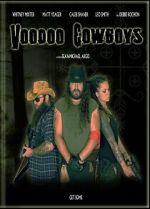 Watch Voodoo Cowboys Online Putlocker