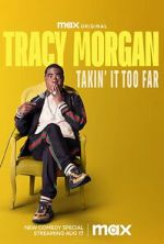 Watch Tracy Morgan: Takin\' It Too Far (TV Special 2023) Putlocker
