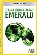 Watch National Geographic 400 Million Dollar Emerald Online Putlocker