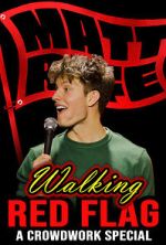 Watch Matt Rife: Walking Red Flag (TV Special 2023) Putlocker