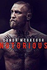 Watch Conor McGregor: Notorious Online Putlocker