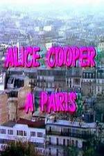 Watch Alice Cooper  Paris Putlocker