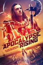 Watch Apocalypse Rising Online Putlocker