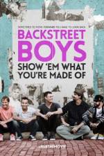 Watch Backstreet Boys: Show 'Em What You're Made Of Putlocker