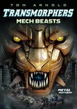 Watch Transmorphers: Mech Beasts Online Putlocker