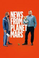 Watch News from Planet Mars Online Putlocker