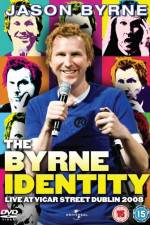 Watch Jason byrne The Byrne identity Online Putlocker