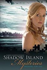 Watch Shadow Island Mysteries: Wedding for One Online Putlocker