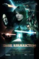 Watch Dark Resurrection Online Putlocker