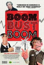 Watch Boom Bust Boom Online Putlocker