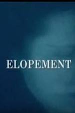 Watch Elopement Putlocker