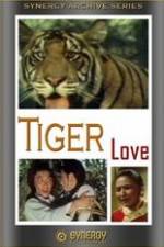 Watch Tiger Love Putlocker