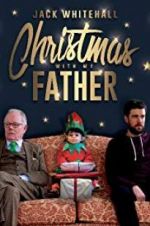 Watch Jack Whitehall: Christmas with my Father Online Putlocker