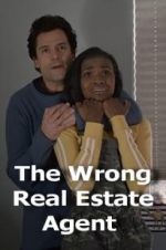 Watch The Wrong Real Estate Agent Putlocker
