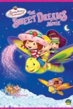 Watch Strawberry Shortcake: The Sweet Dreams Movie Putlocker