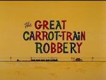 Watch The Great Carrot-Train Robbery (Short 1969) Online Putlocker