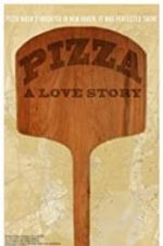Watch Pizza: A Love Story Putlocker