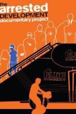 Watch The Arrested Development Documentary Project Putlocker
